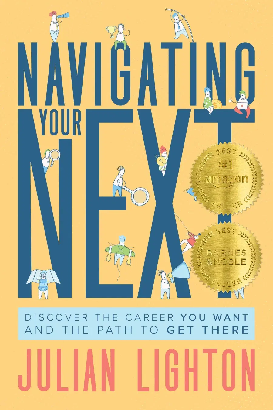 Navigating Your Next by Julian Lighton — Amazon and Barnes & Noble best seller